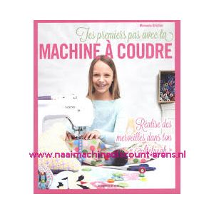 Tes premiers pas avec ta machine à coudre (French)