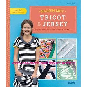 Naaien met tricot & jersey - Originele modellen van maten S tot XXXL